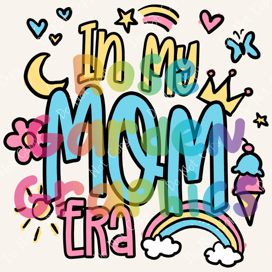I'm In My Mom Era (Colorway 2) PNG