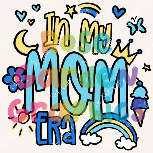 I'm In My Mom Era (Colorway 5) PNG