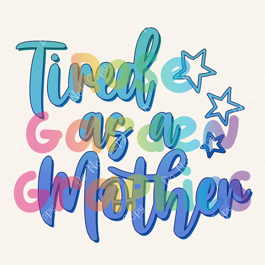Tired As A Mother (Blue) PNG