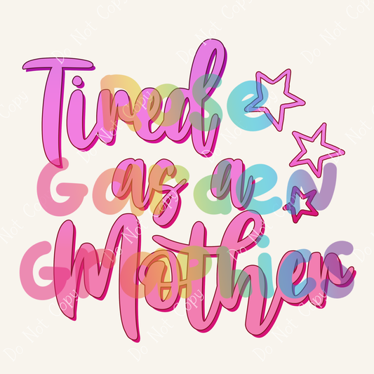 Tired As A Mother (Pink) PNG
