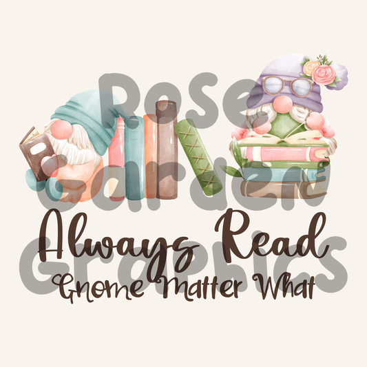 Book Floral Gnomes "Always Read Gnome Matter What" PNG
