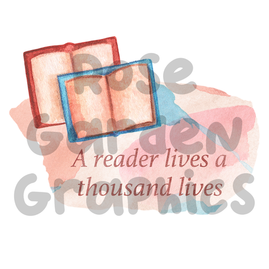 Books Watercolor "A Reader Lives a Thousand Lives" PNG