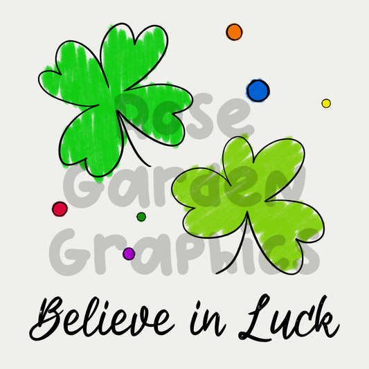 Crayon Clovers "Believe in Luck" PNG