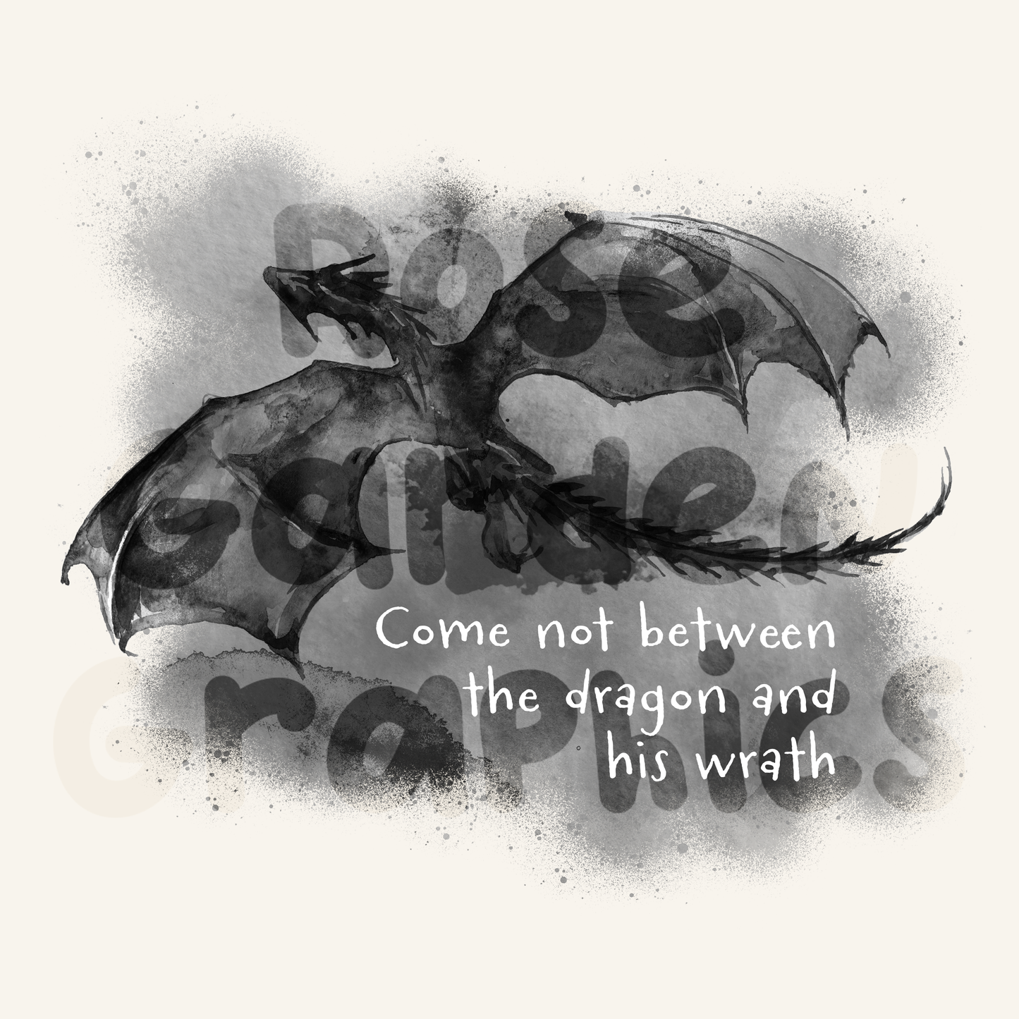 Dragon Watercolor "Come Not Between the Dragon and His Wrath" PNG