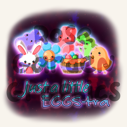 Easter Fun Glow "Just a Little Eggs-tra" PNG