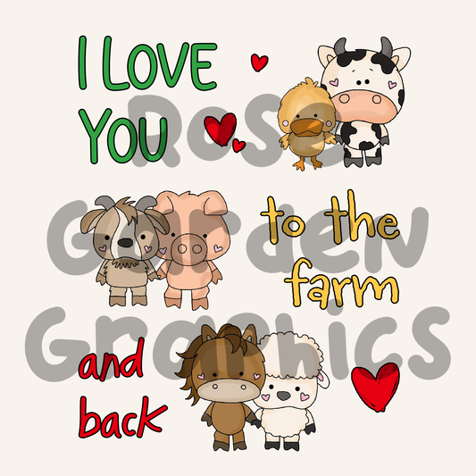 Farm Friends "I Love You to the Farm and Back" PNG