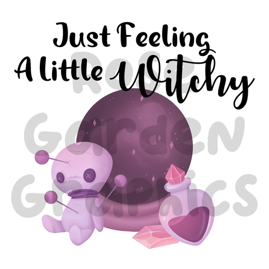 Just Witchy Things "Just Feeling a Little Witchy" PNG