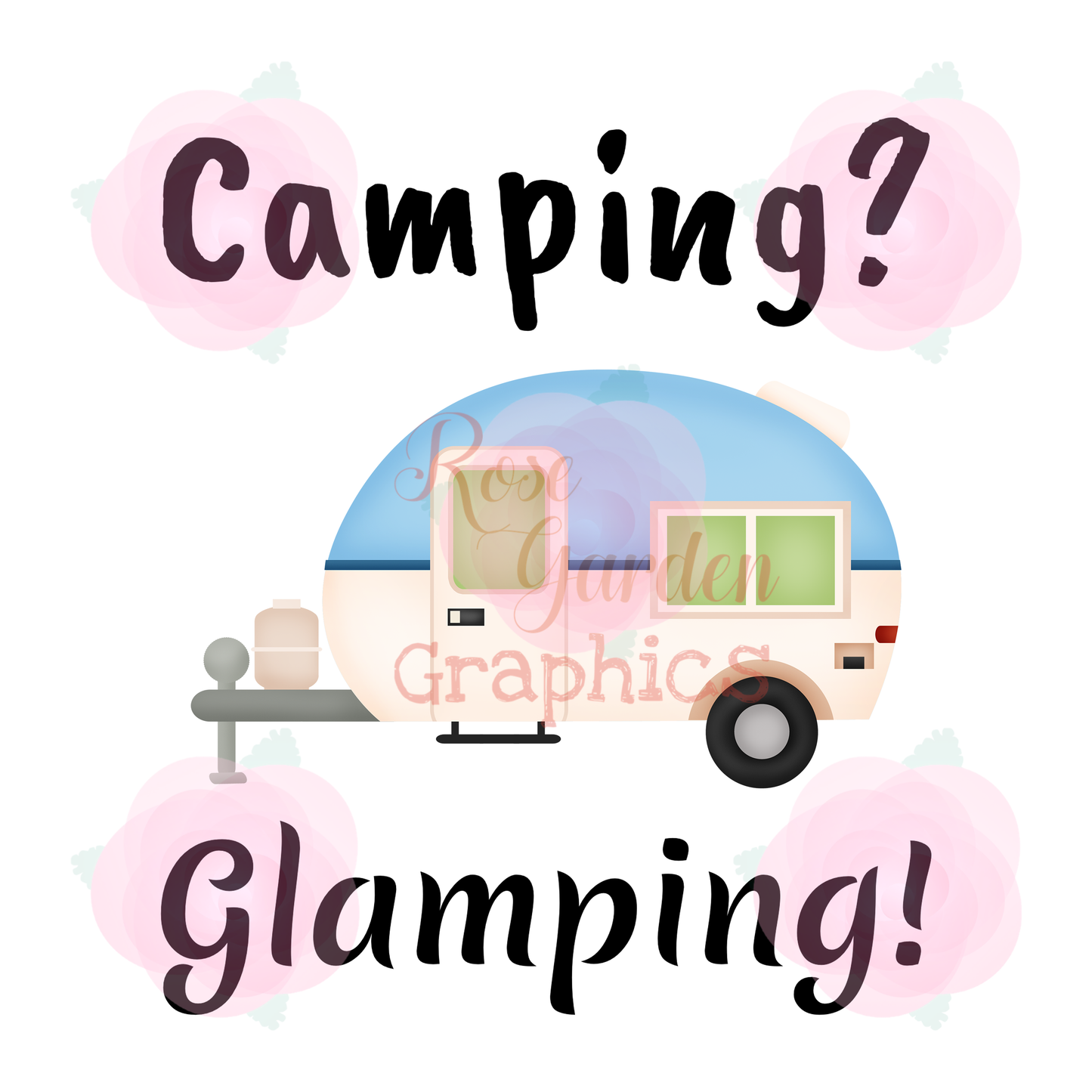 Let's Go Camping "Camping? Glamping!" PNG