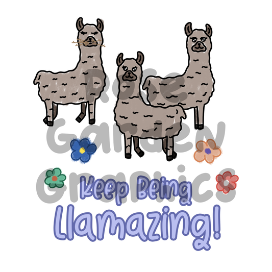 Llama Floral "Keep Being Llamazing" PNG