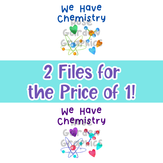 Love Science "We Have Chemistry" 2 PNGs Bundle