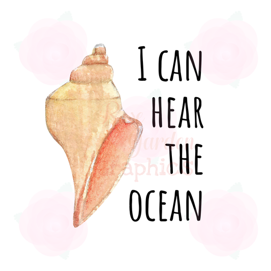 Seashells "I Can Hear the Ocean" PNG