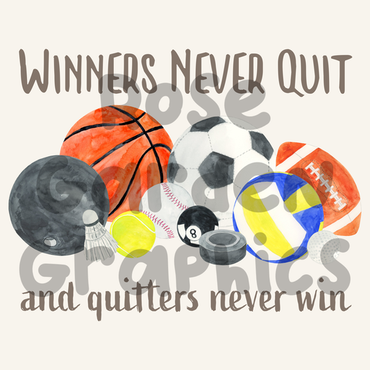 Sports Random "Winners Never Quit and Quitters Never Win" PNG