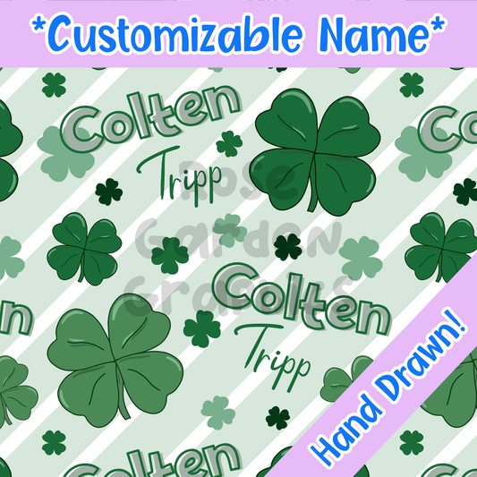St. Patrick's Day Clovers (Green) Custom Name Seamless File ($5 per name file)
