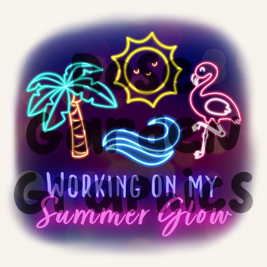 Summer Glow "Working On My Summer Glow" PNG