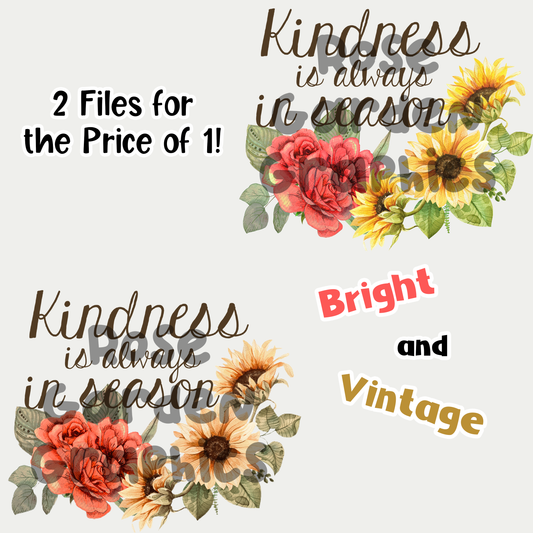 Sunflowers and Roses "Kindness is Always in Season" PNG