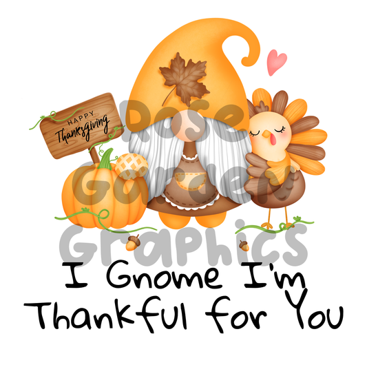 Thanksgiving Gnomes "I Gnome I'm Thankful for You" PNG