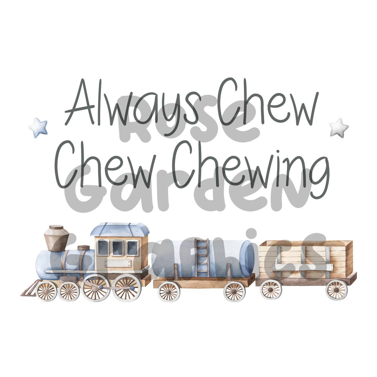 Watercolor Trains "Always Chew Chew Chewing" PNG