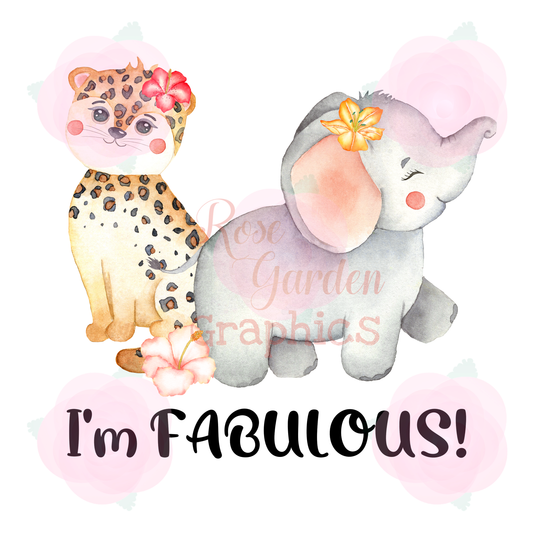 Zoo Animals Floral "I'm Fabulous!" PNG