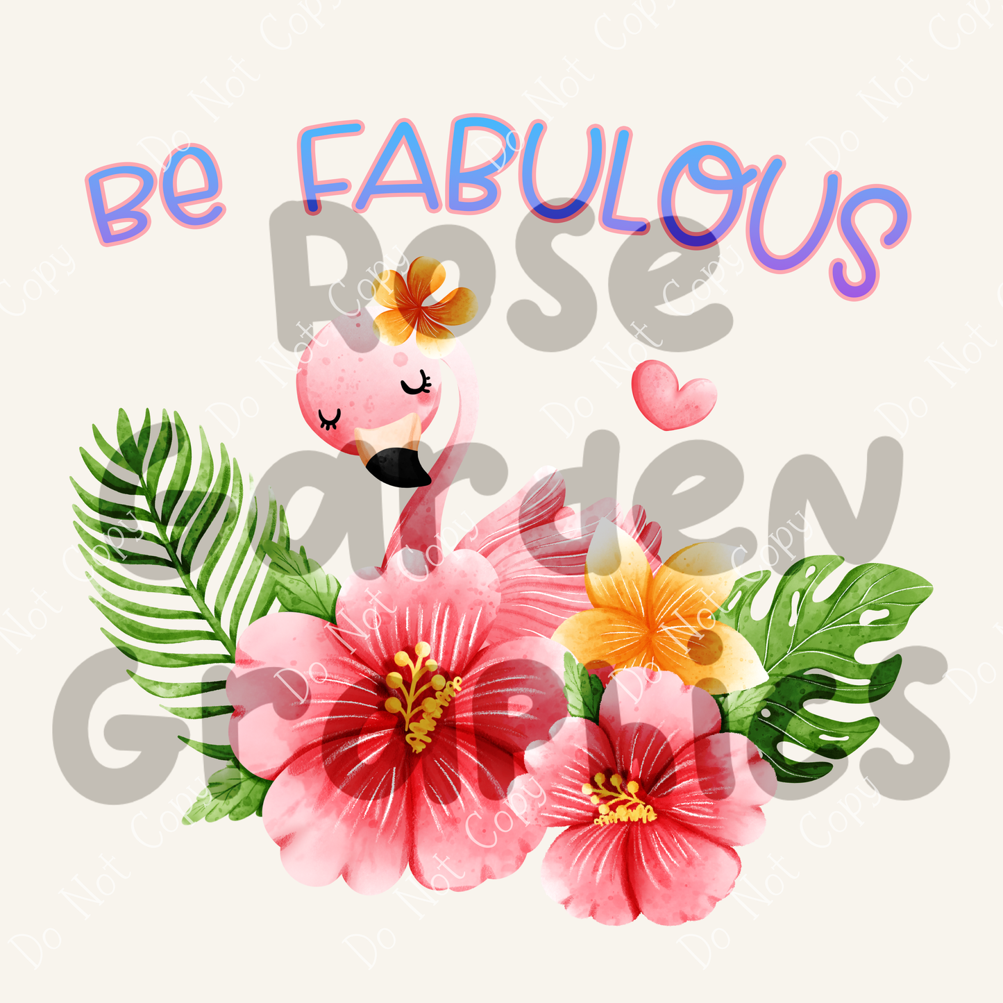 Flamingo Floral "Be Fabulous" PNG