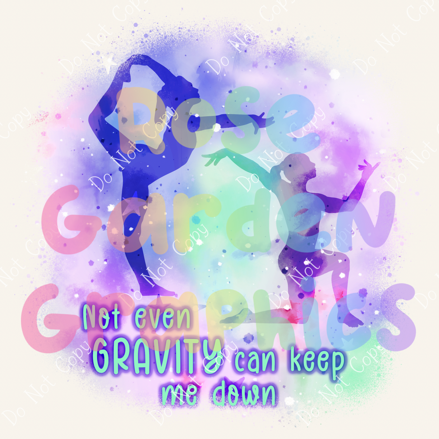 Gymnastics Watercolor "Not Even Gravity Can Keep Me Down" PNG