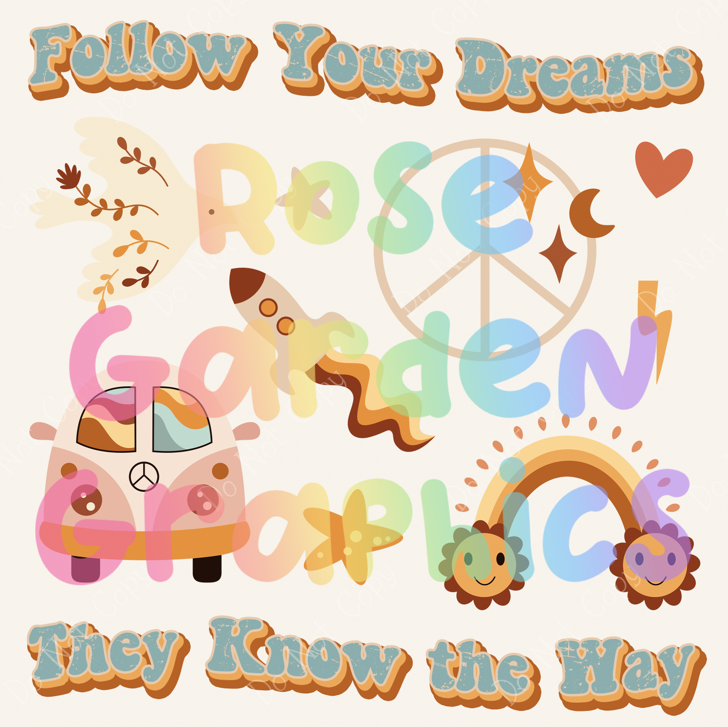 Boho Dreams "Follow Your Dreams, They Know the Way" PNG