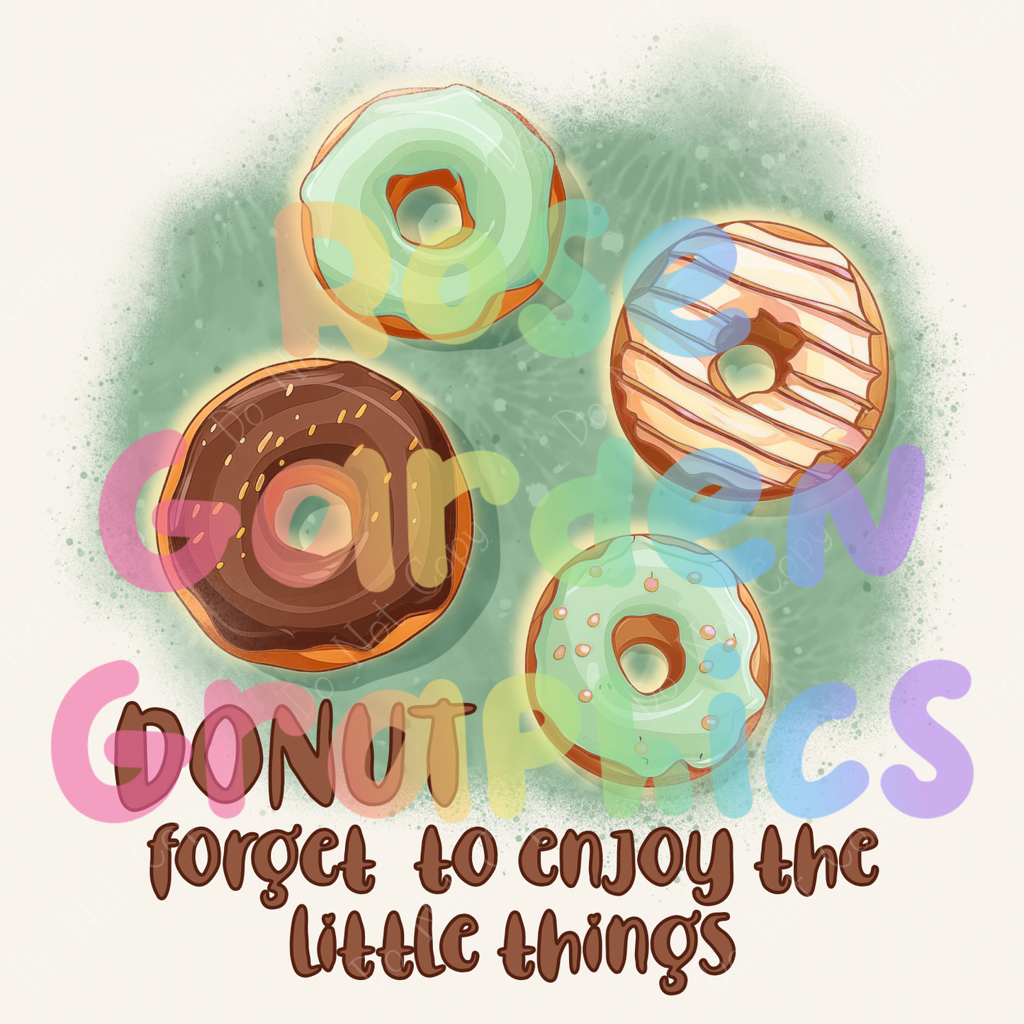 Woodland Donuts "DONUT Forget to Enjoy the Little Things" PNG