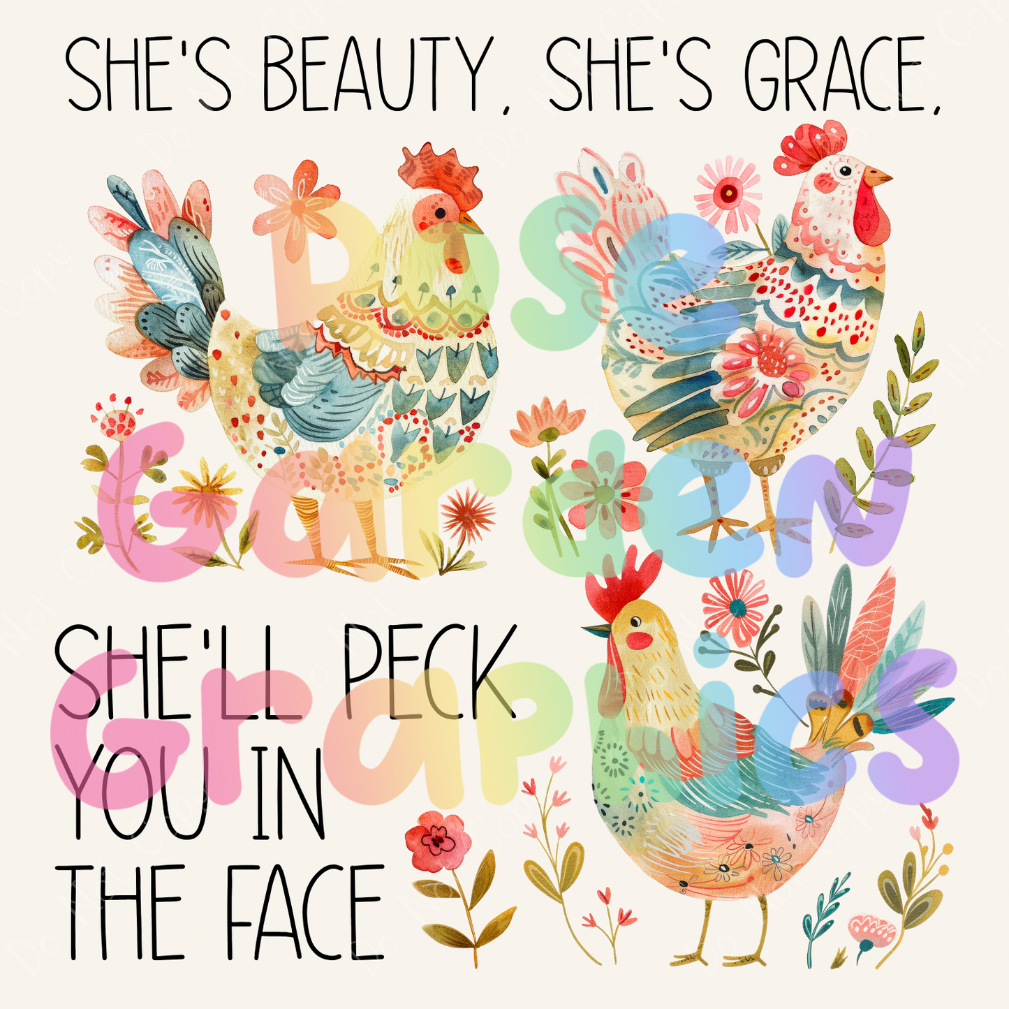 Folk Art Chickens "She's Beauty, She's Grace, She'll Peck You in the Face" PNG