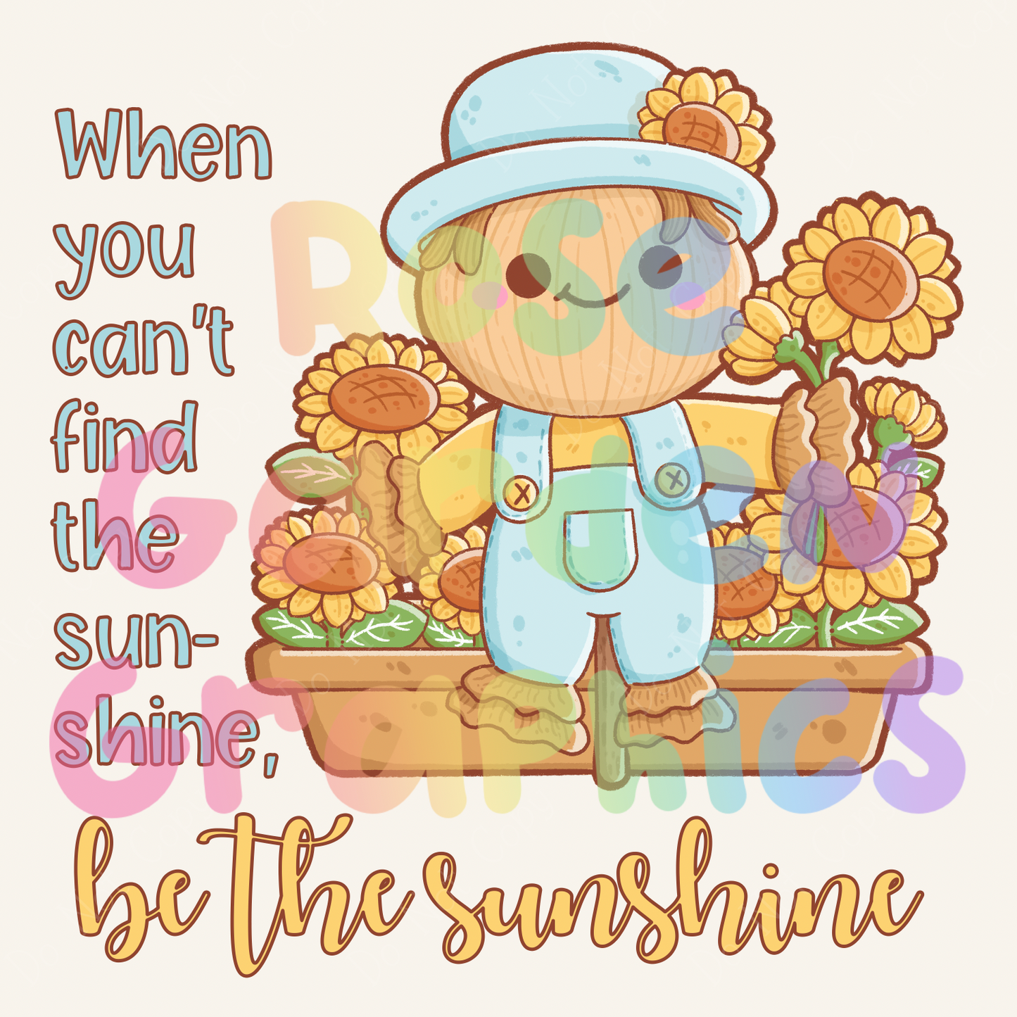 Cute Sunflower Scarecrows "When You Can't Find the Sunshine, Be the Sunshine" PNG