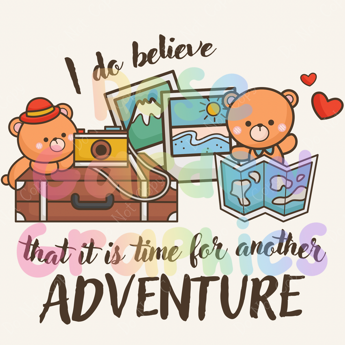 Teddy Travels "I Do Believe That It Is Time for Another Adventure" PNG