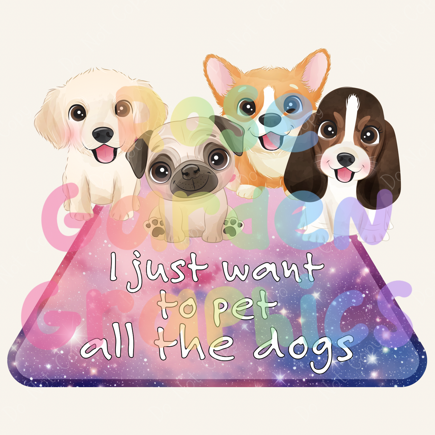 Pup Models "I Just Want to Pet All the Dogs" PNG