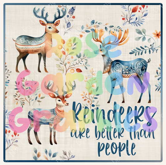 Folk Art Reindeer "Reindeers Are Better Than People" PNG