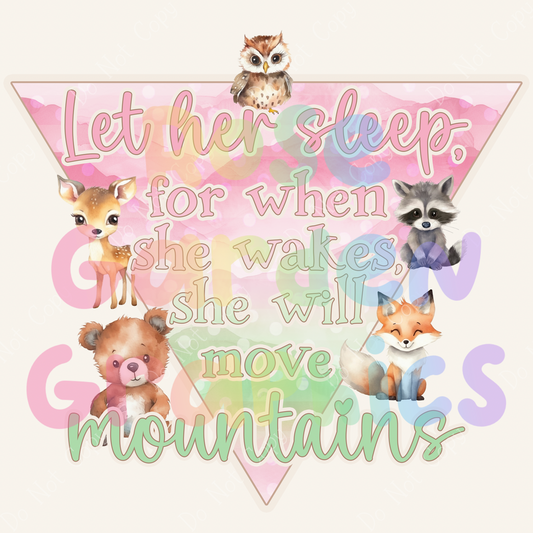 Woodland Mountains (Pink) "Let Her Sleep, For When She Wakes, She Will Move Mountains" PNG