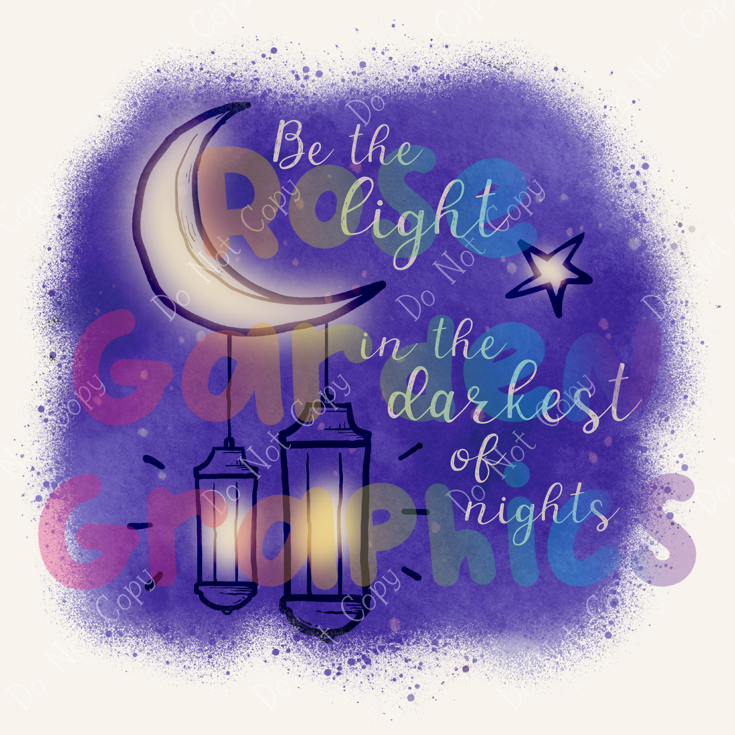 Starlight "Be the Light in the Darkest of Nights" PNG