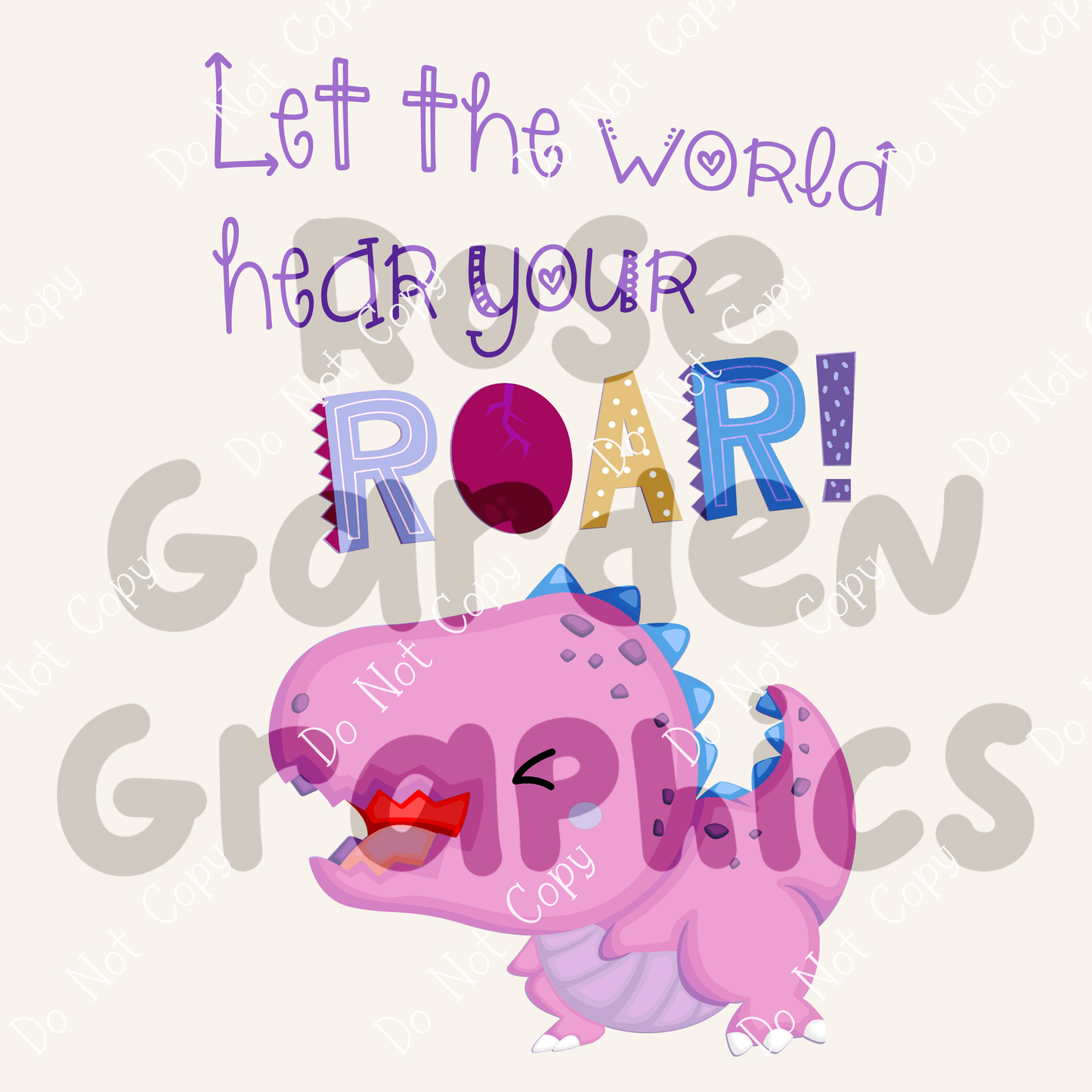 Toddler Dinos (Pink Dinos) "Let the World Hear Your Roar!" PNG