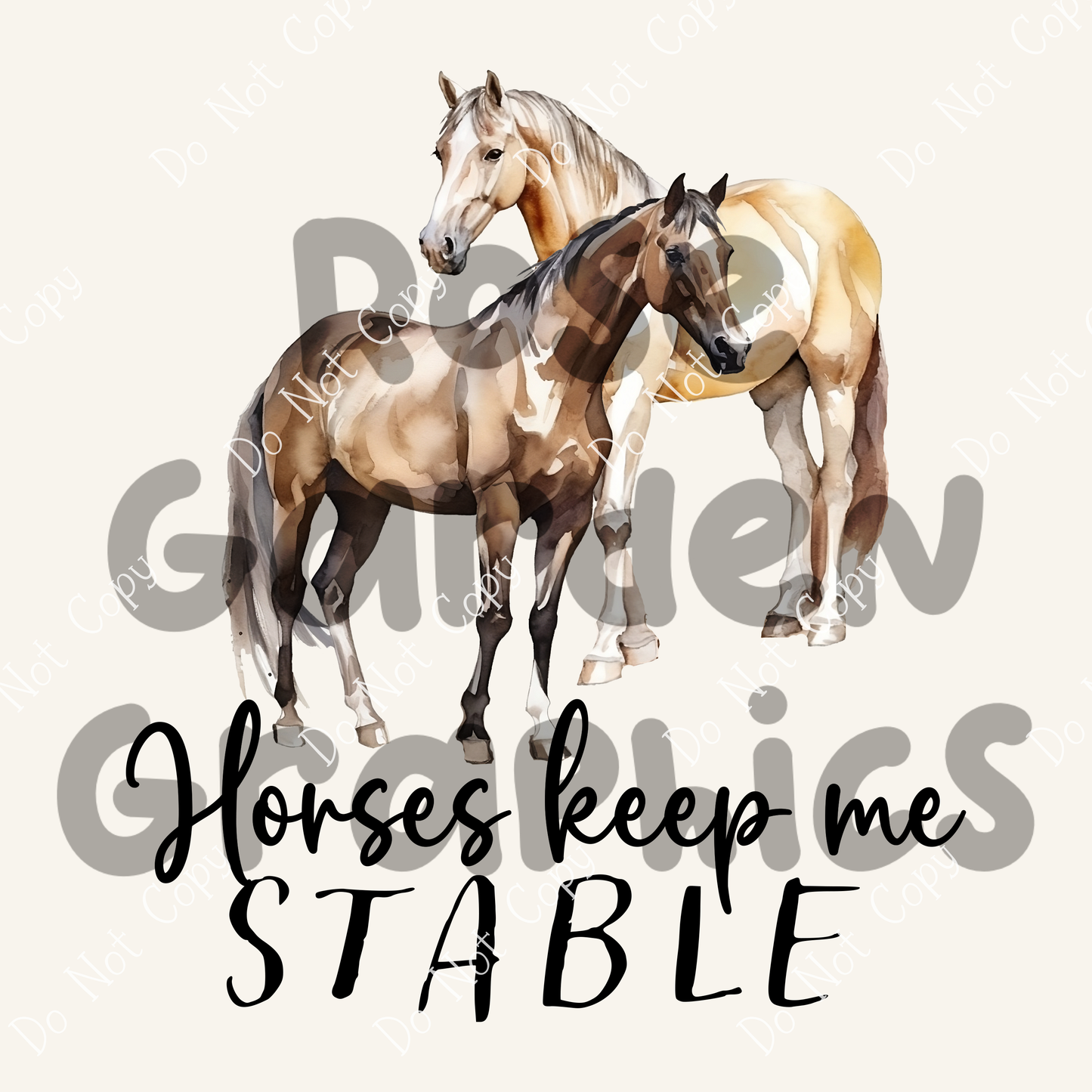 Watercolor Horses "Horses Keep Me Stable" PNG