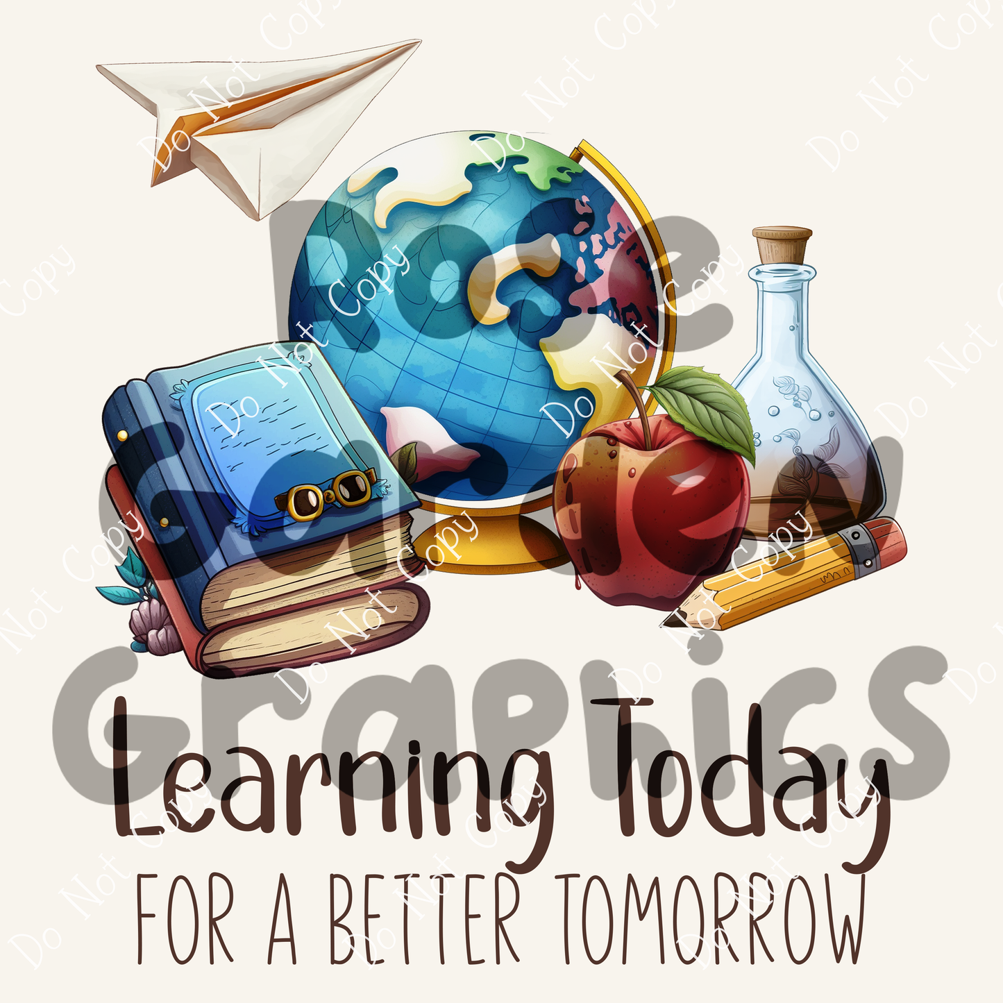 Watercolor School Supplies "Learning Today for a Better Tomorrow" PNG