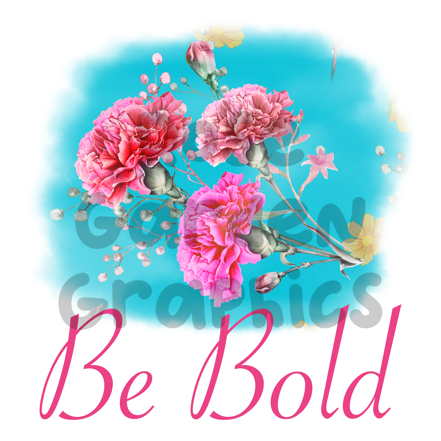 Bold Carnations "Be Bold" PNG