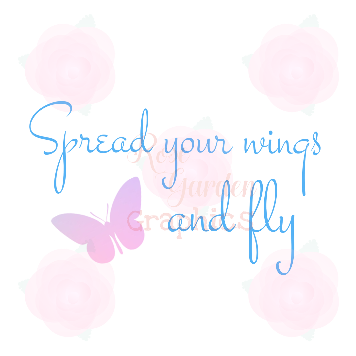 Butterfly Fly Away “Spread Your Wings and Fly” PNG