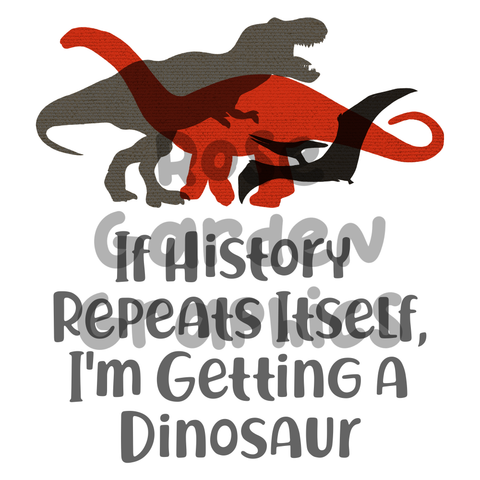 History Repeating Dinosaur Poster