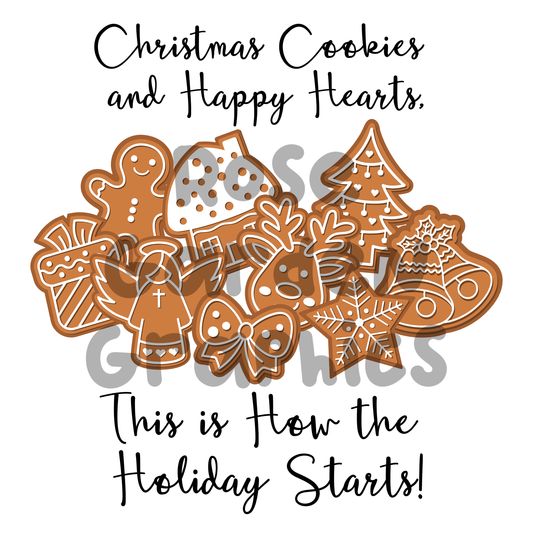 Christmas Cookies "Christmas Cookies and Happy Hearts, This is How the Holiday Starts!" PNG