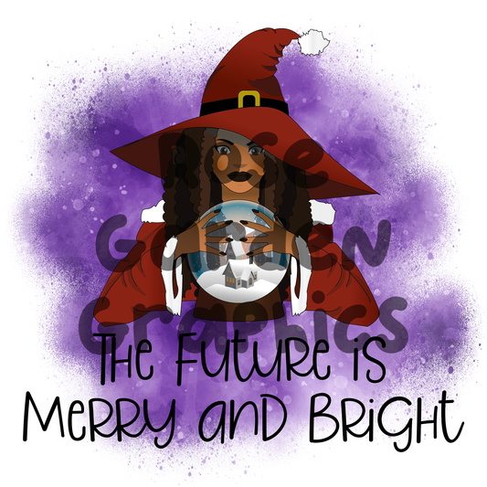 Christmas Witches "The Future is Bright and Merry" PNG