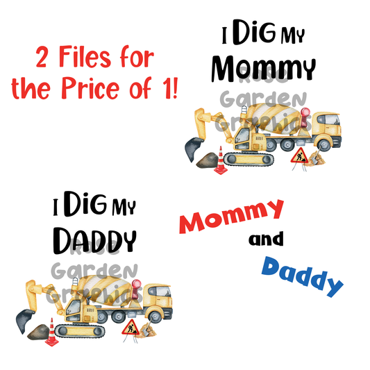 Construction Trucks "I Dig My Mommy/Daddy" 2 PNGs Bundle