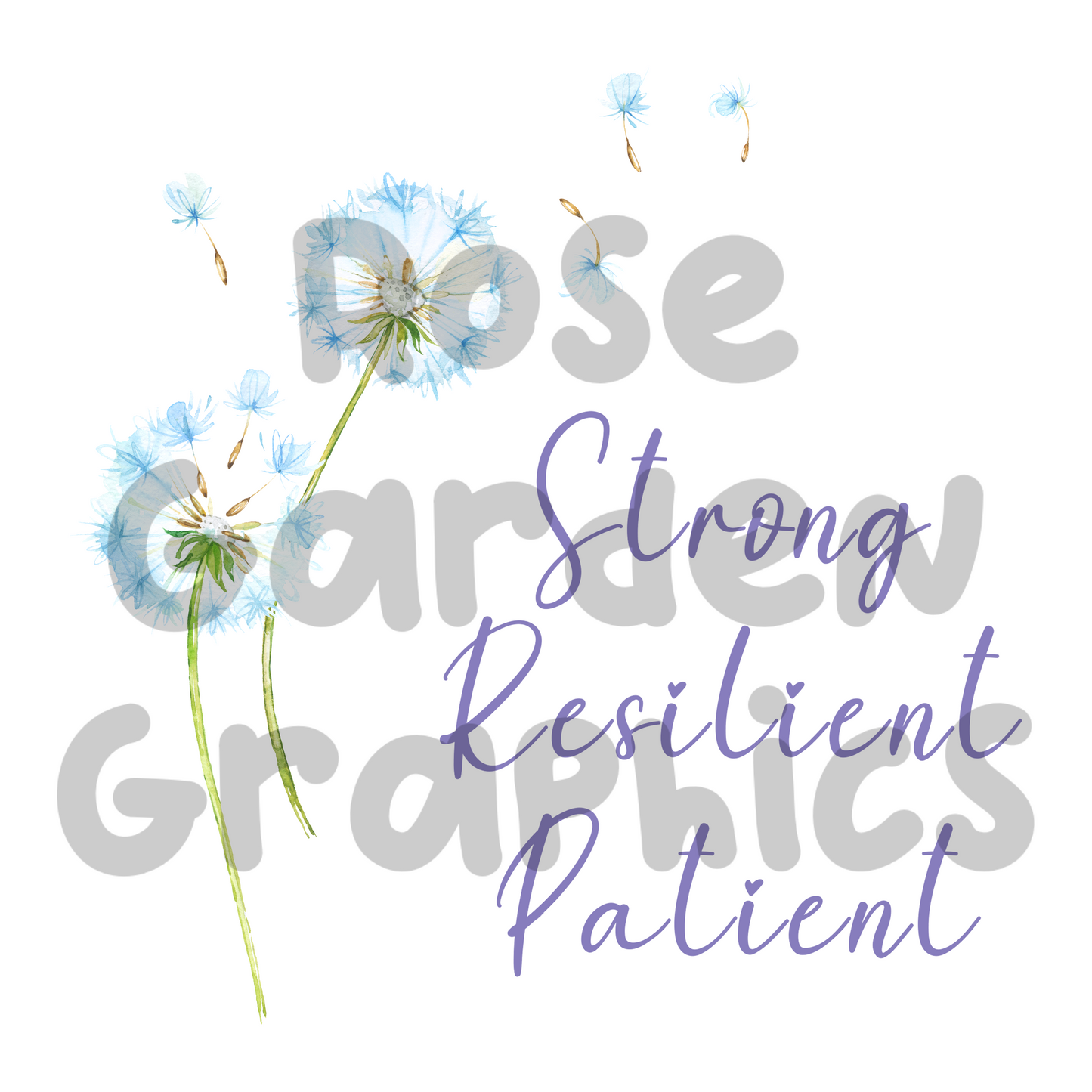 Dandelions "Strong Resilient Patient" PNG