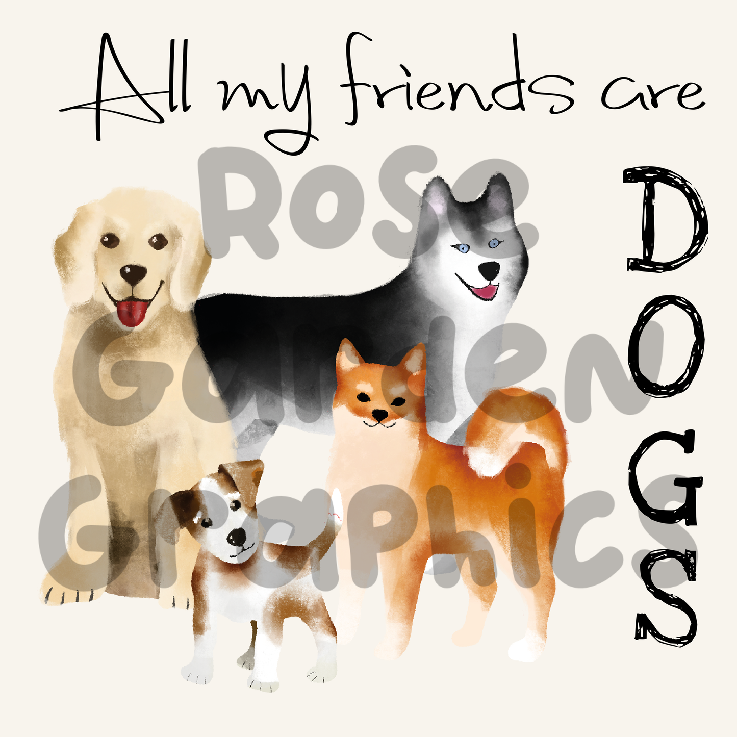 Dogs "All My Friends are Dogs" PNG