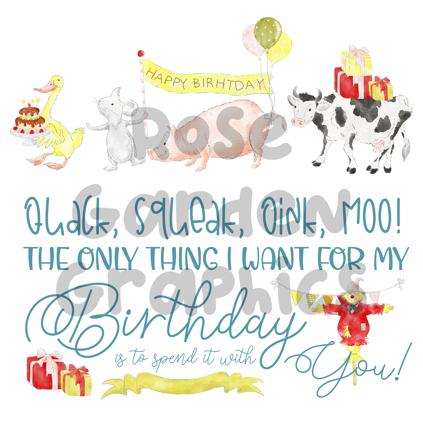 Farm Birthday "Quack, Squeak, Oink, Moo! The Only Thing I Want for My Birthday is to Spend It with You!" PNG