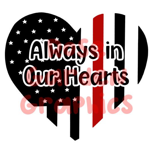 Firefighter "Always in Our Hearts" PNG