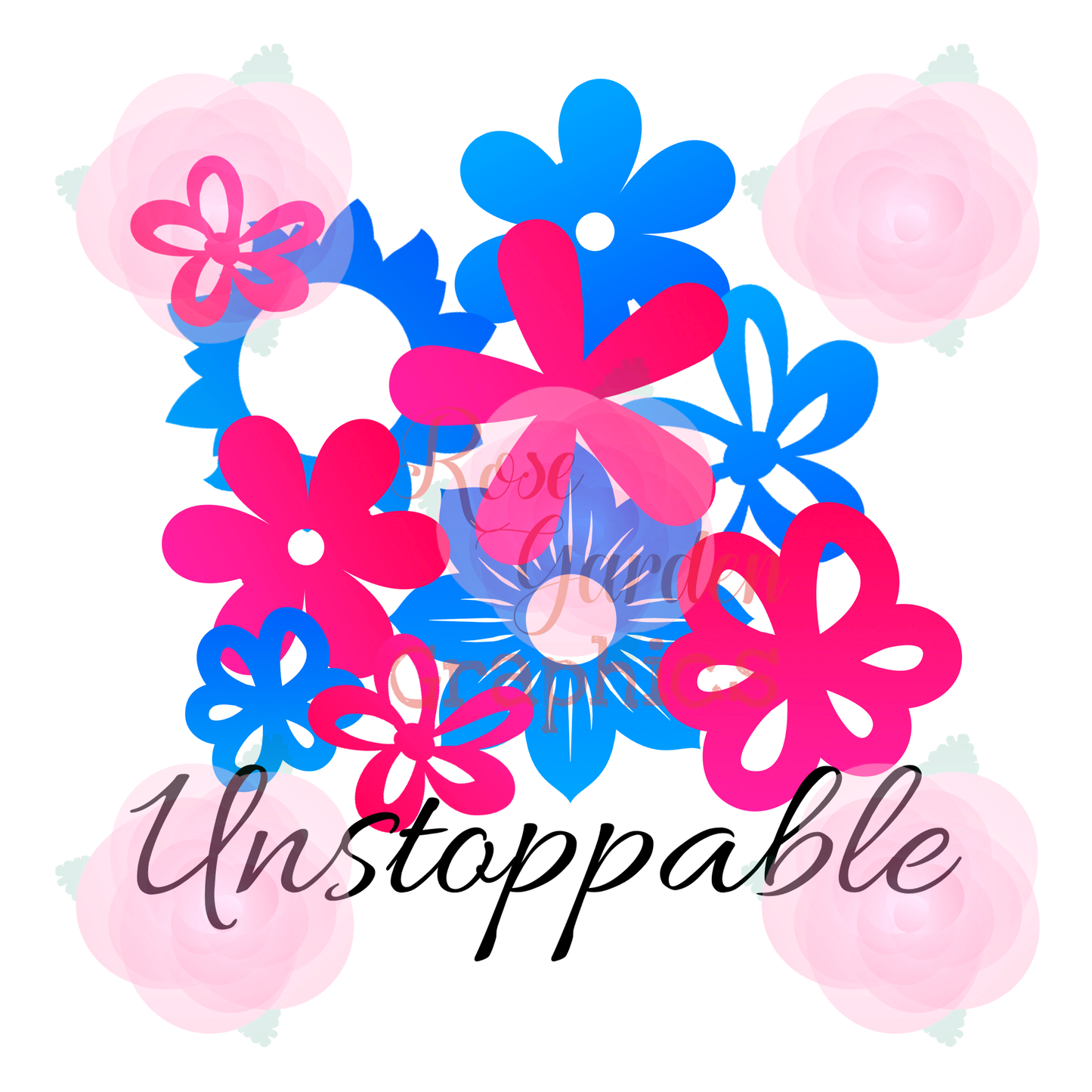 Gradient Floral "Unstoppable" PNG