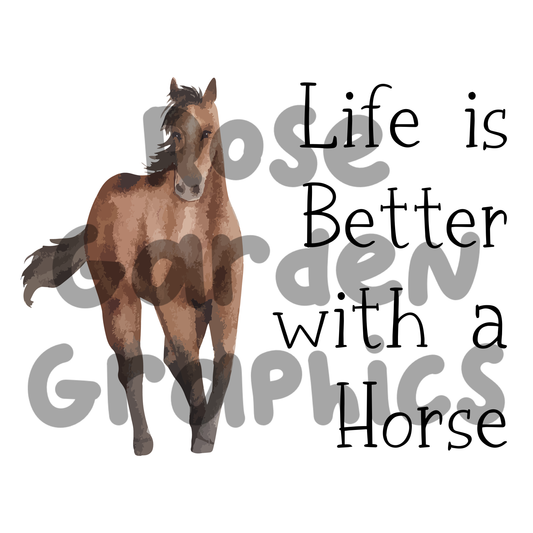 Horses "Life is Better with Horses" PNG