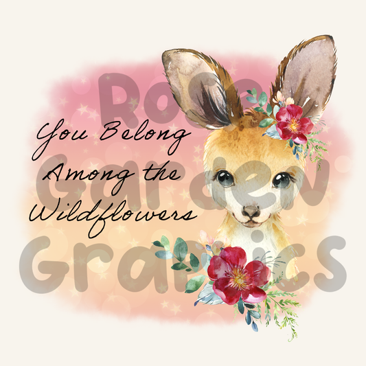 Kangaroo Floral "You Belong Among the Wildflowers" PNG