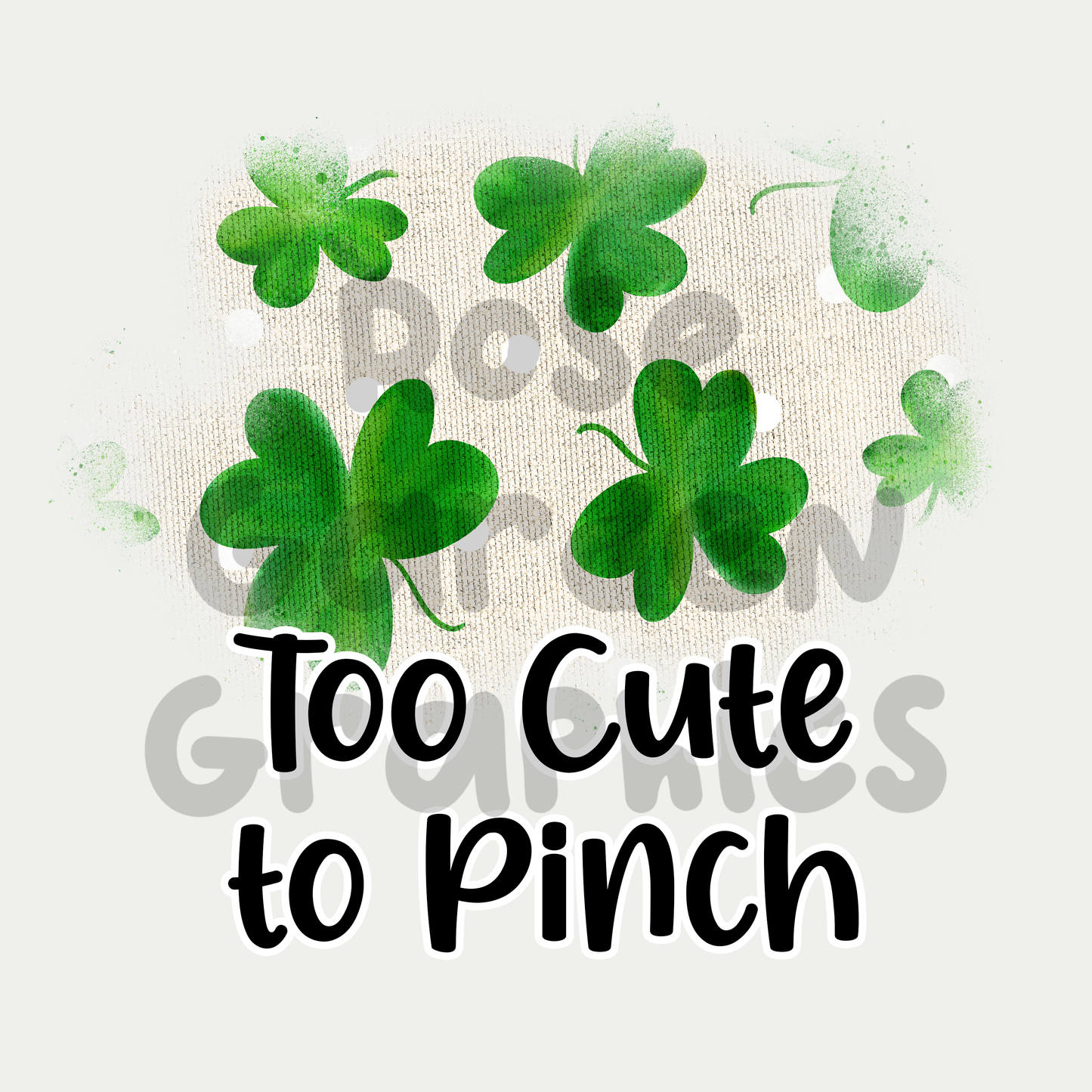 Linen Clovers "Too Cute to Pinch" 2 PNGs